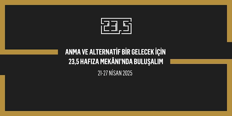 Anma ve alternatif bir gelecek için: 23,5 Hrant Dink Hafıza Mekânı'nda hafta boyu sürecek etkinlikler